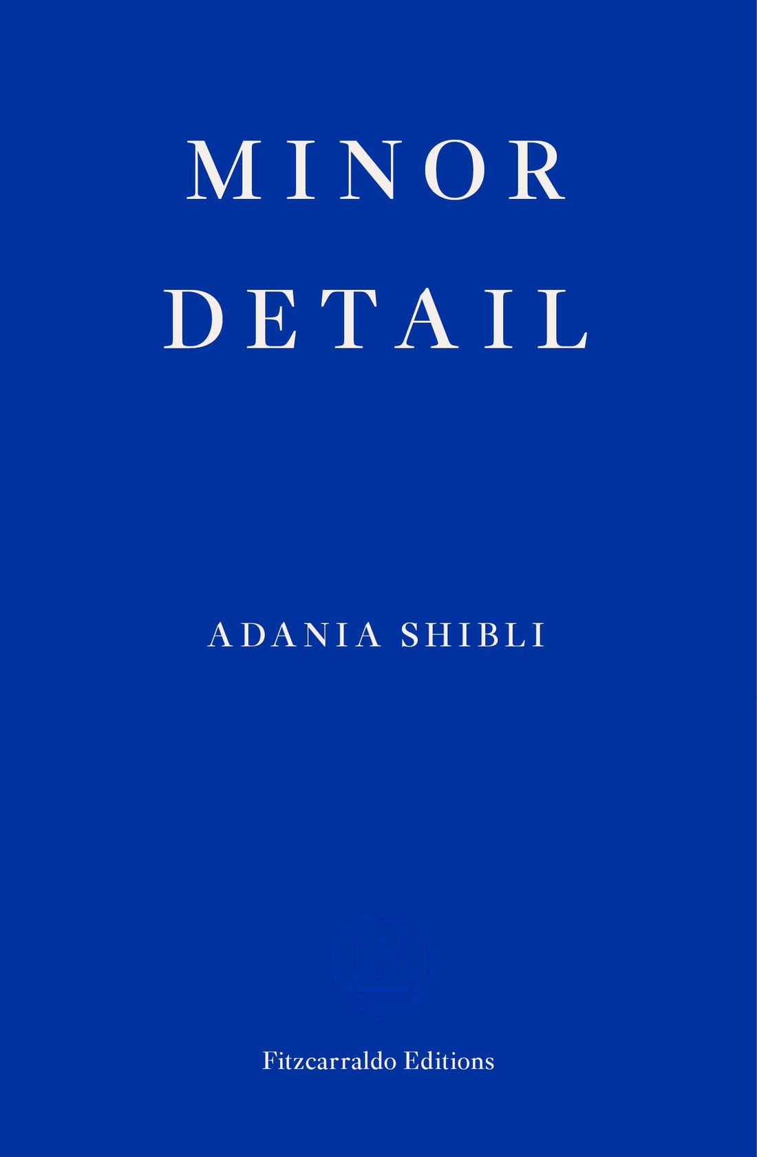 Minor Detail (Adania Shibli, 2017)